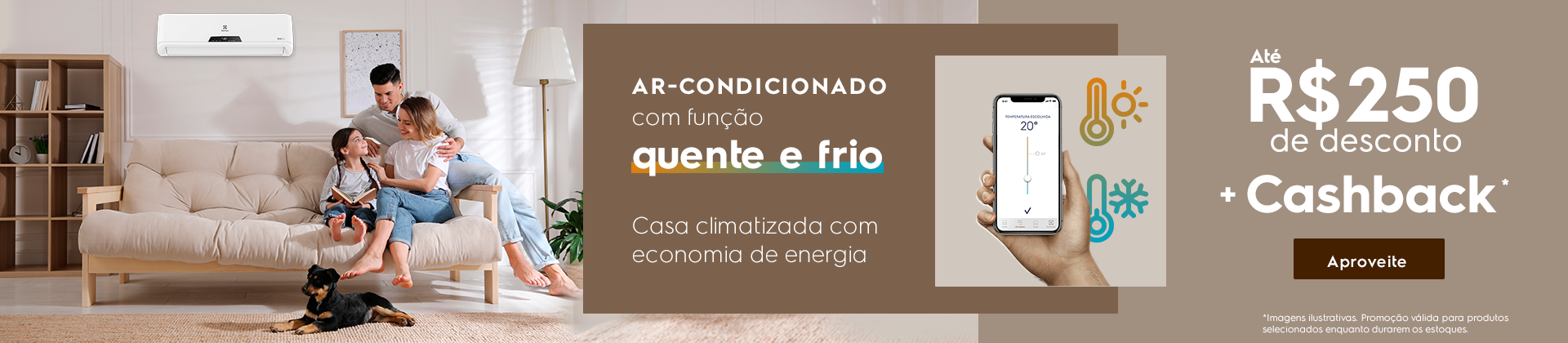 Até R$ 250 de descontos + Cashback*