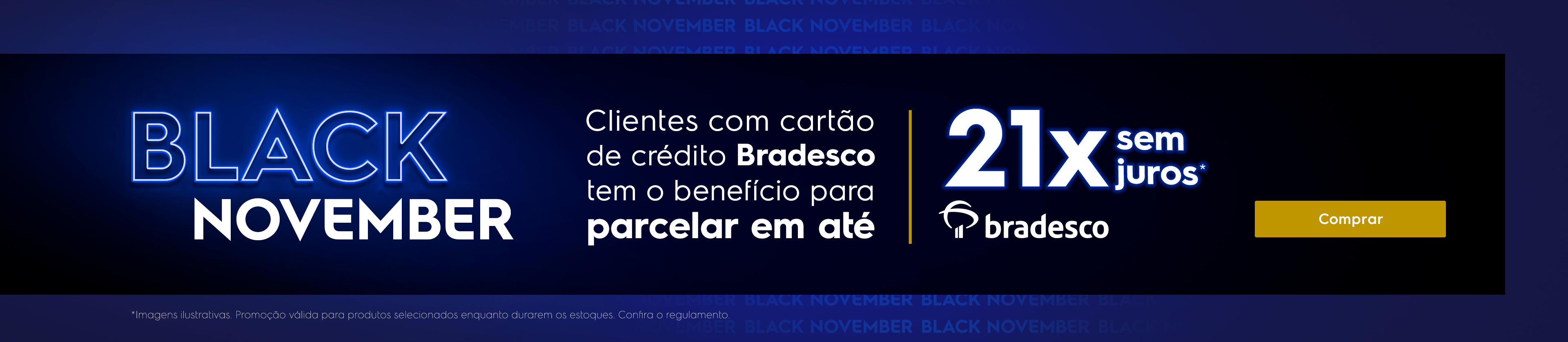 Parcele com cartão de crédito Bradesco em até 21X sem juros*