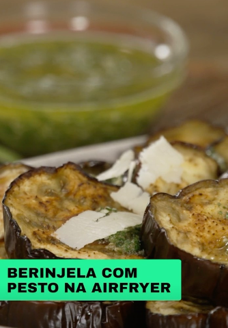 Beringela com pesto  Rita Lobo Air Fryer​​